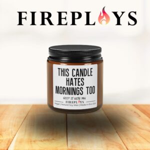 This candle hates mornings too candle
